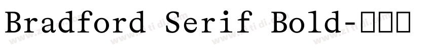 Bradford Serif Bold字体转换